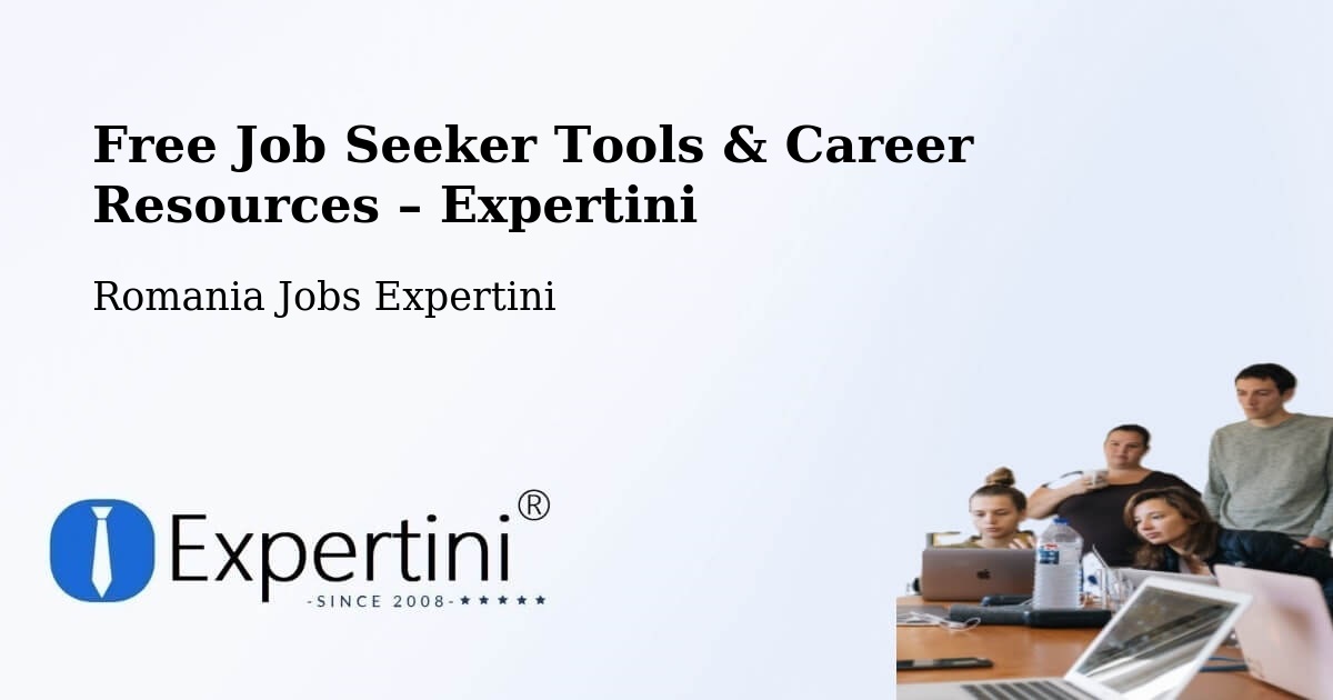 Free Job Seeker Tools & Career Resources – Dobricu Lăpușului - Dobricu Lăpușului, Romania Jobs Expertini